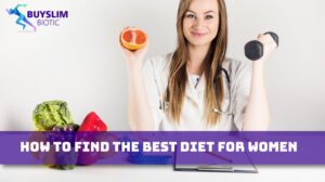 How to Find the Best Diet for Women
